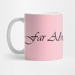 Far Above Rubies Proverbs 31 Mug